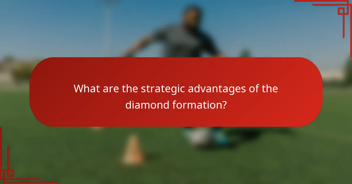 What are the strategic advantages of the diamond formation?